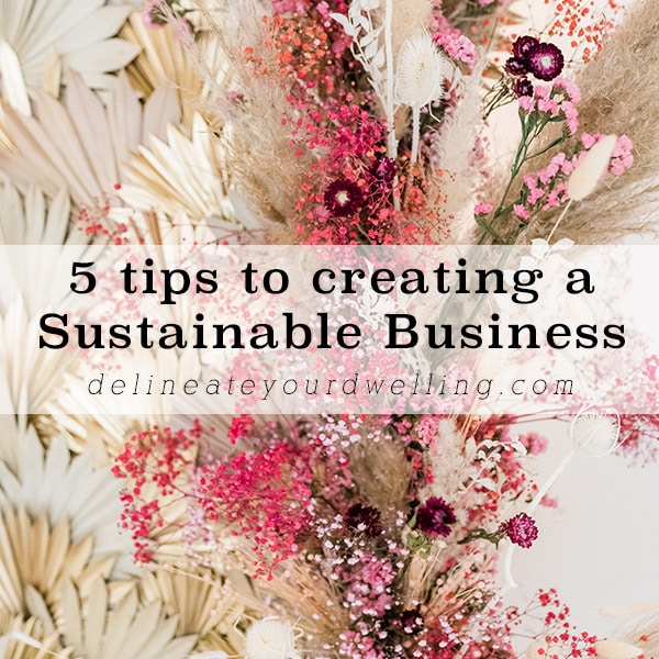 5 tips to creating a Sustainable Business