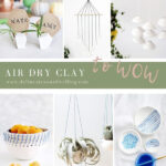 1-Air Dry Clay to Wow
