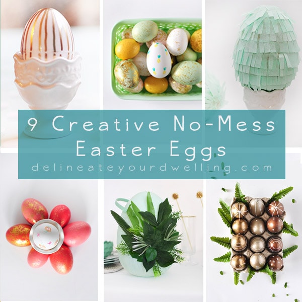 9 Creative No-Mess Easter Eggs