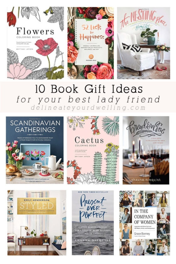 10 Book Gift Ideas for your best lady friend Delineate Your Dwelling