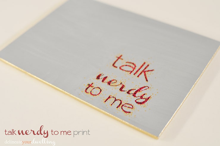 Talk Nerdy To Me print