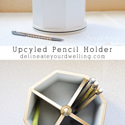 Upcycled Pencil holder
