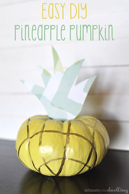 Easy DIY Pineapple Pumpkin, Delineate Your Dwelling