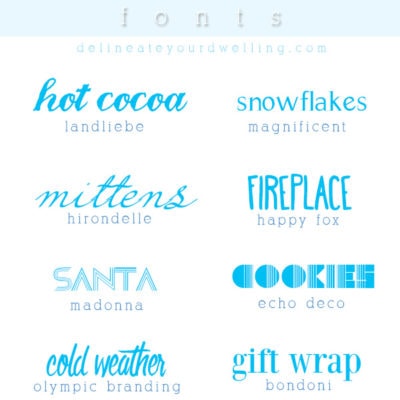 Favorite Holiday fonts, Delineate Your Dwelling