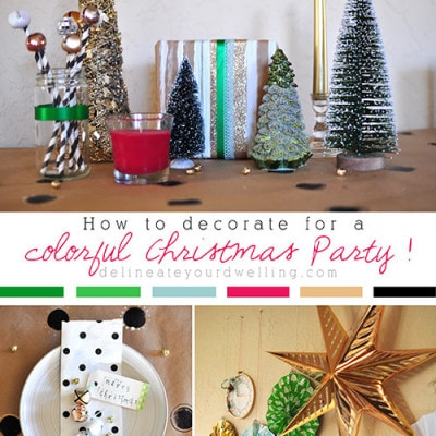 How to decorate for a Colorful Christmas Party, Delineateyourdwelling.com