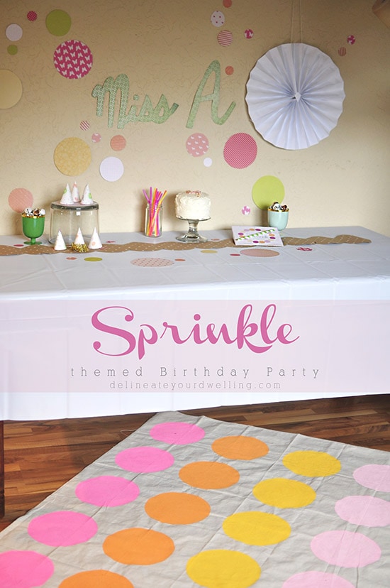 Sprinkle themed Birthday Party, Delineateyourdwelling.com