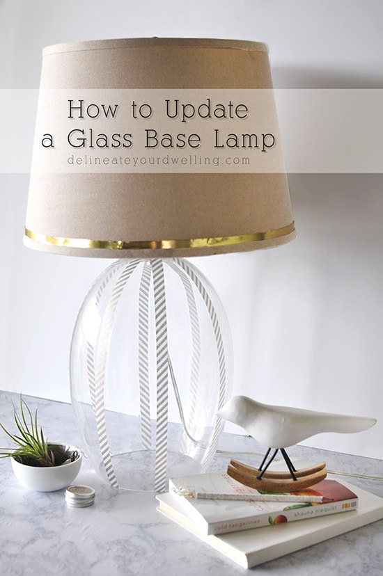 How to easily update a Glass Base Lamp