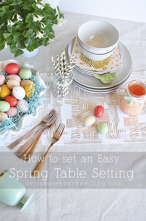 Fun tips on how to set an Easy Spring Table Setting.  Perfect for having friends and family over for brunch or a Easter Eggs hunt party! Delineateyourdwelling.com #eastertablesetting #eastertable #springtable #easteregghunttable 