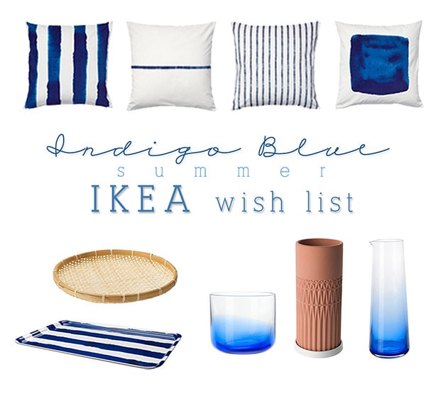 Indigo Blue summer IKEA Wish List