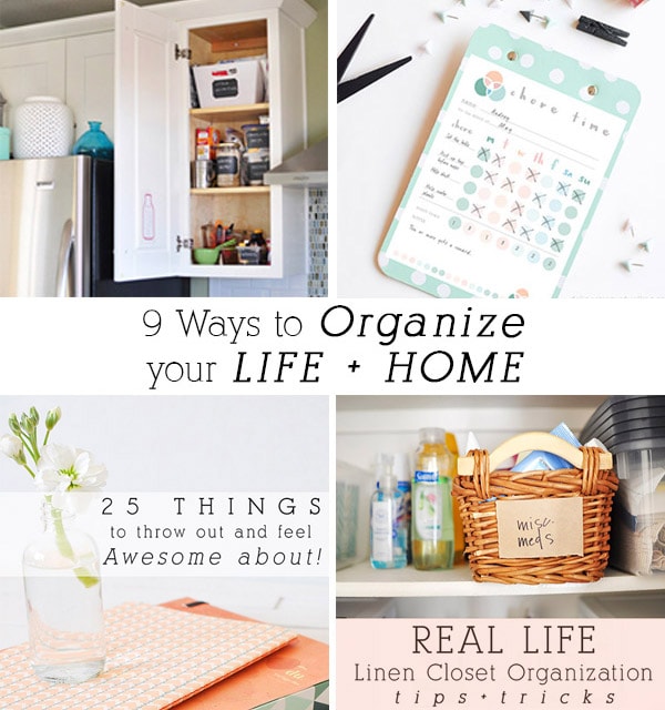 9 Ways to Organize your Life and Home