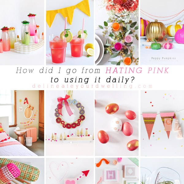 How did I go from HATING Pink, to using it daily?