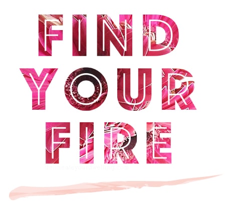 Find Your Fire printable