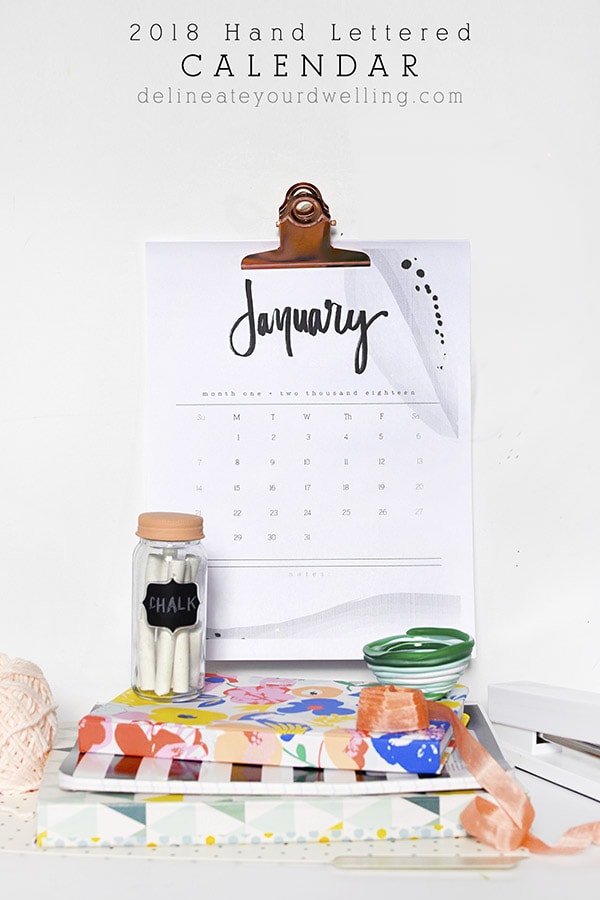 2018 Hand Lettered Calendar, Delineate Your Dwelling #calendar #handletteredcalendar