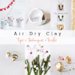 1 Air Dry Clay Tips
