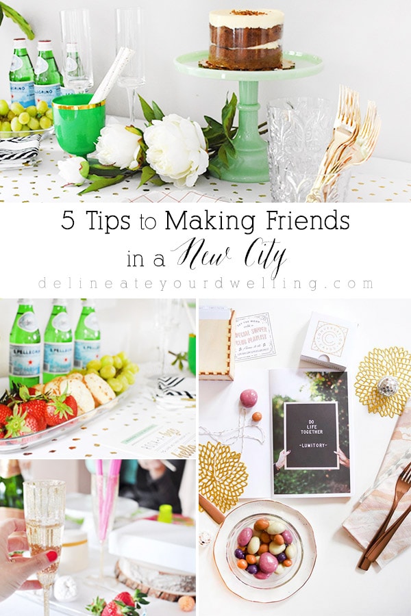 5 Tips to making Friends in a new city! Delineate Your Dwelling