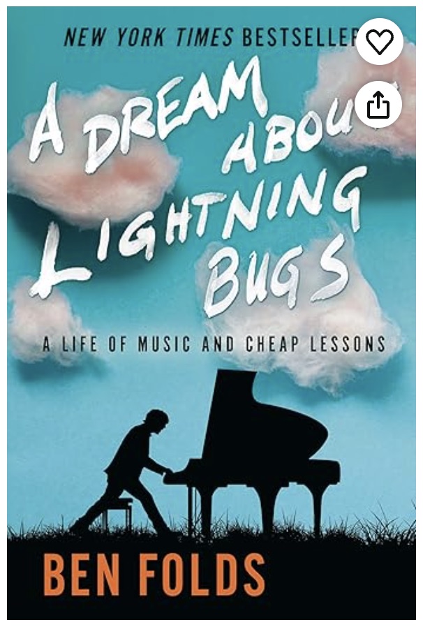 A Dream about Lightning Bugs, Image of Ben Folds standing at a silhouette of a piano with clouds in the background - Memoir book