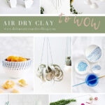 Air Dry Clay to wow