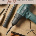 Beginner DIY Tools