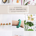 10 Amazing Clay Project Ideas
