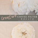 Creative Coffee Filter Wreath