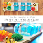 Blue colored Mason Jar wall board