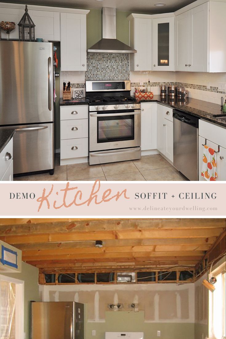 Demo kitchen soffit and ceiling