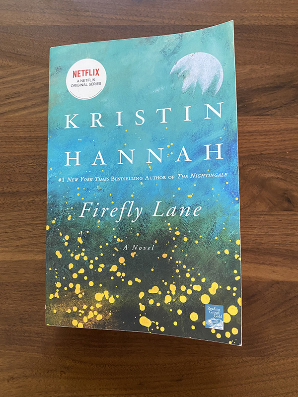 Firefly Lane by Kristin Hannah