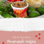 Fresh Homemade Blender Salsa