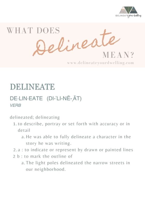 Delineate meaning Delineate Your Dwelling