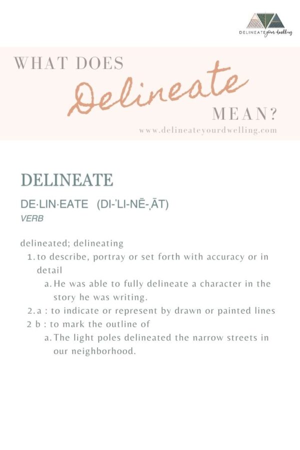 Delineate meaning Delineate Your Dwelling