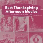 Must See Thanksgiving Afternoon Movies!