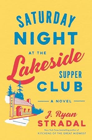 Saturday Night at the Lakeside Supper Club - fiction book