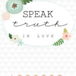 Speak Truth in Love